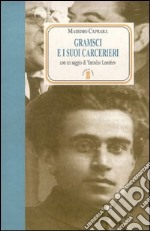 Gramsci e i suoi carcerieri libro