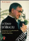 Un mondo di miracoli libro