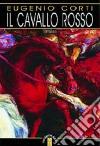 Il cavallo rosso libro