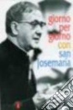 Giorno per giorno con san Josemaría libro