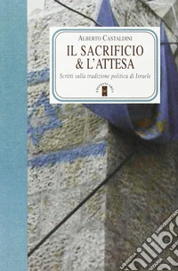 Il sacrificio e l'attesa