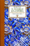 Il Vangelo e la storia. Letteratura e teologia nel Seicento inglese libro di Venuti Massimo