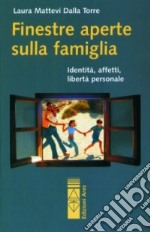 Finestre aperte sulla famiglia libro