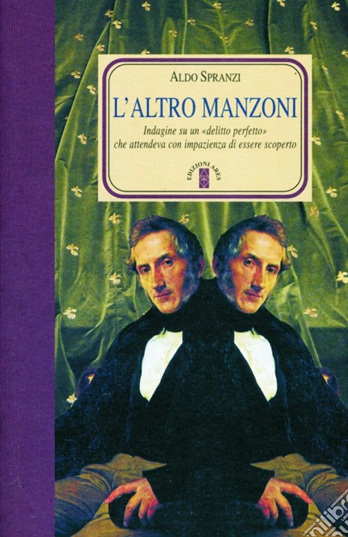 L'altro Manzoni. Indagini su un «delitto perfetto» che attendeva di essere scoperto