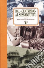 Dal centrismo al sessantotto libro