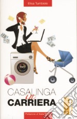 Casalinga in carriera libro