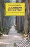 Il cammino educativo libro di Maggiolini Alessandro