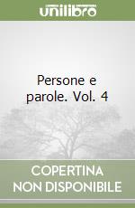 Persone e parole. Vol. 4