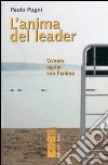 L'anima del leader. Ovvero leader con l'anima libro