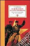 Le grandi menzogne della storia contemporanea. Dal mito della vittoria mutilata alla strage di Marzabotto libro