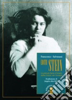 Edith Stein. La grande figlia di Israele, della Chiesa, del Carmelo libro