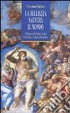 La bellezza salverà il mondo libro