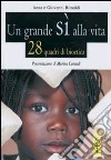 Un grande sì alla vita. 28 quadri di bioetica libro di Rimoldi Anna Rimoldi Giovanni