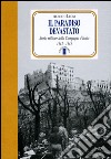 Il paradiso devastato. Storia militare della Campagna d'Italia (1943-1945) libro di Leoni Alberto