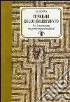 Itinerari dello smarrimento. E se la scienza fosse una grande impresa metafisica? libro