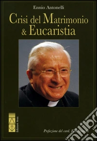 Crisi del matrimonio & eucaristia