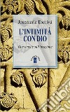 L'intimità con Dio. Due omelie sull'orazione. Nuova ediz. libro