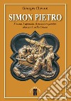 Simon Pietro. Nuova ediz. libro di Chevrot Georges Di Palma M. (cur.)