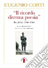 Il «ricordo diventa poesia». Dai diari 1940-1949 libro