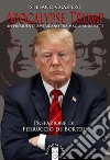 Apocalypse Trump. Un presidente americano tra Mao & Andreotti libro di Graziosi Stefano