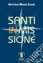 Santi in missione libro