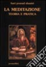 La meditazione: teoria e pratica