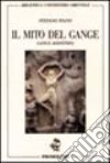 Il mito del Gange libro