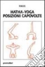 Hatha-yoga. Posizioni capovolte