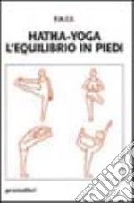 Hatha-yoga: equilibrio in piedi