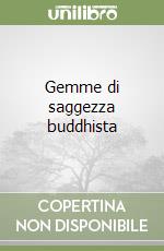 Gemme di saggezza buddhista libro