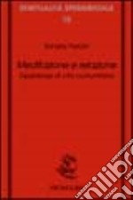 Meditazione e relazione. Esperienze di vita comunitaria