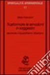 Trasformare le emozioni in saggezza. Secondo il buddismo tibetano libro