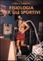 Fisiologia per gli sportivi libro