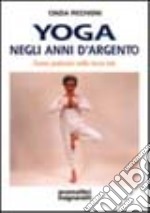 Yoga negli anni d'argento. Come praticare nella terza età