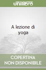 A lezione di yoga libro