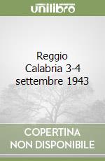 Reggio Calabria 3-4 settembre 1943 libro