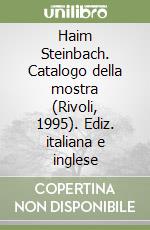 Haim Steinbach. Catalogo della mostra (Rivoli, 1995). Ediz. italiana e inglese libro