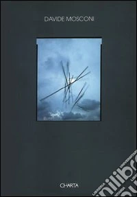 Davide Mosconi. Catalogo della mostra. Ediz. trilingue libro