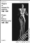 Pagine di fotografia italiana (1900-1998). Catalogo della mostra (Lugano, galleria Gottardo, 1998). Ediz. italiana e inglese libro