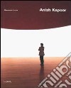 Anish Kapoor. Catalogo della mostra (1998). Ediz. inglese libro