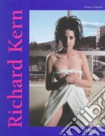 Richard Kern. Catalogo della mostra (Brescia, galleria Reali arte contemporanea, 1998). Ediz. italiana e inglese libro