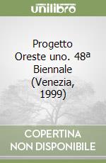 Progetto Oreste uno. 48ª Biennale (Venezia, 1999) libro