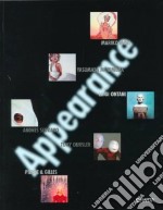 Appearance. Catalogo della mostra (Bologna, Galleria d'arte moderna, 27 gennaio-26 marzo 2000). Ediz. italiana e inglese libro