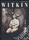 Witkin. Catalogo della mostra (New York, Solomon R. Guggenheim Museum, 13 ottobre 1995-14 gennaio 1996). Ediz. inglese libro