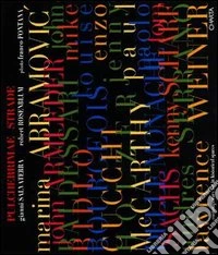 Pulcherrimae strade. Contemporary art in historical spaces. Ediz. italiana e inglese libro