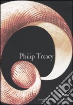 Philip Treacey. Catalogo della mostra (Milano, 28 settembre-21 ottobre 2001). Ediz. italiana e inglese libro