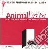 Animal house. Quando gli oggetti hanno forme e nomi di animali. Catalogo della mostra (Milano, 10 maggio-8 settembre 2002) libro