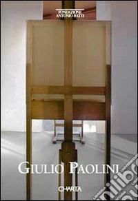 Giulio Paolini. Ediz. italiana e inglese