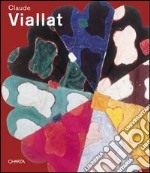 Claude Viallat. Ediz. italiana e inglese libro