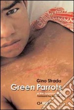 Green Parrots. A War Surgeon's Diary libro